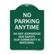 Signmission No Parking Anytime Do Not Jeopardize Our Safety. Our Community Is Watching, A-DES-GW-1824-23765 A-DES-GW-1824-23765 - alternate 1